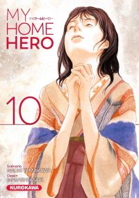  My home hero T10, manga chez Kurokawa de Yamakawa, Araki