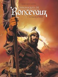  Chroniques de Roncevaux T1 : La Légende de Roland (0), bd chez Glénat de Landa