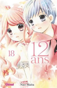  12 ans T18, manga chez Glénat de Maita