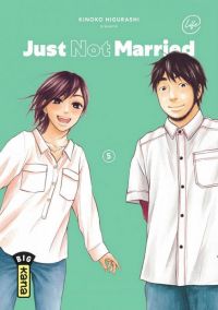  Just not married T5, manga chez Kana de Higurashi