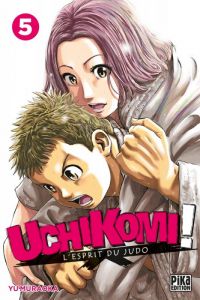  Uchikomi - L’esprit du judo T5, manga chez Pika de Muraoka