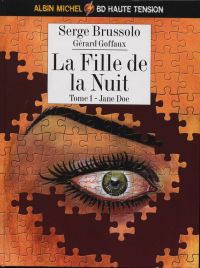 La fille de la nuit T1 : Jane Doe (0), bd chez Albin Michel de Brussolo, Goffaux