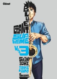  Blue giant suprême T3, manga chez Glénat de Ishizuka