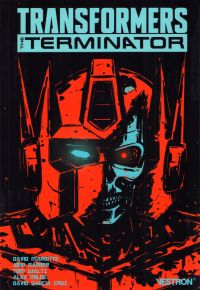 Transformers vs Terminator, comics chez Vestron de Waltz, Mariotte, Barber, Milne , Fullerton, Cruz