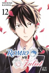  Romio vs Juliet T12, manga chez Pika de Kaneda