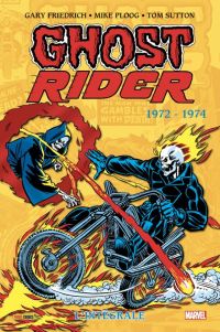 Ghost Rider : L'intégrale : 1972-1974 (0), comics chez Panini Comics de Friederich, Moench, Isabella, Wolfman, Mooney, Ploog, Sutton, Roussos, Rachelson, Goldberg, Wein, Lessman, Goldberg