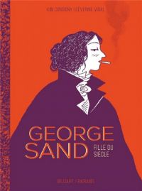 George Sand, bd chez Delcourt de Vidal, Consigny