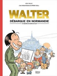  Walter T1 : débarque en Normandie (et dessine sa souris en slip) (0), bd chez Pielot de Pielot, Thomas