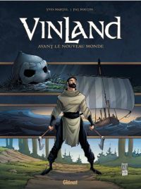 Vinland : avant le nouveau monde, bd chez Glénat de Boutin-Gagné