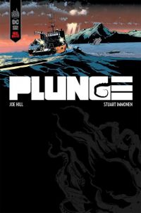 Plunge, comics chez Urban Comics de Joe Hill, Immonen, Stewart