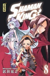  Shaman King T8, manga chez Kana de Takei