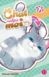  Chat malgré moi T7, manga chez Nobi Nobi! de Wagata