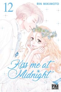  Kiss me at midnight T12, manga chez Pika de Mikimoto