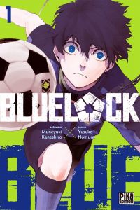 Blue lock T1, manga chez Pika de Kaneshiro, Nomura