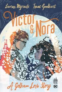 Victor et Nora  : A Gotham Love Story (0), comics chez Urban Comics de Myracle, Goodhart, Peter