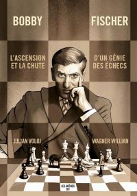 Bobby Fischer, comics chez Les arènes de Wagner, Voloj
