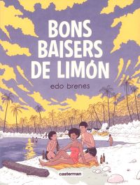 Bons baisers de Limon, bd chez Casterman de Brenes