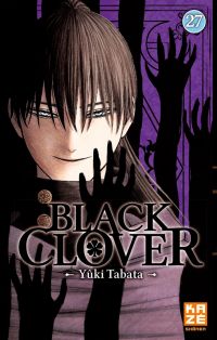  Black clover T27, manga chez Kazé manga de Tabata