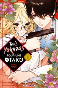  Trois yakuzas pour une otaku T1, manga chez Soleil de Hasegaki