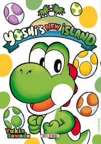 Yoshi’s new island, manga chez Soleil de Sawada
