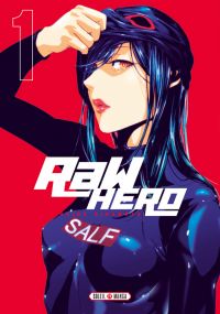  Raw hero T1, manga chez Soleil de Hiramoto