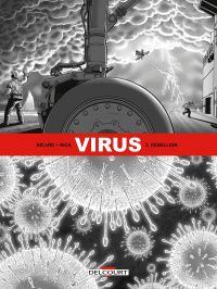  Virus T3 : Rébellion (0), bd chez Delcourt de Ricard, Rica