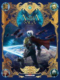  Astra Saga T1 : L'or des dieux (0), bd chez Delcourt de Ogaki, Loup, Perez, Sanoe, Lansac, Fleur
