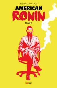 American Ronin, comics chez Panini Comics de Milligan, Aco, White