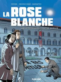 La Rose blanche, bd chez Plein vent de Vivier, Rizzato, Delvecchio, Perdriset, Lerolle