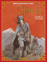  China Li T3 : La fille de l'eunuque (0), bd chez Casterman de Charles, Charles
