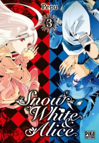 Snow White & Alice T3, manga chez Pika de PEPU