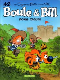  Boule et Bill T42 : Royal taquin (0), bd chez Dargaud de Cazenove, Bastide, Perdriset