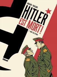  Hitler est mort T2 : Mort aux espions ! (0), bd chez Glénat de Brisard, Pagliaro