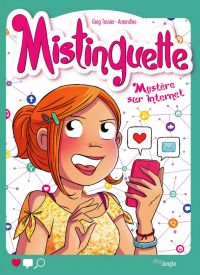  Mistinguette T12 : Mystère sur internet (0), bd chez Jungle de Amandine, Tessier