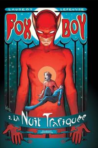  Fox-Boy (V2) T2 : La nuit trafiquée (0), comics chez Komics Initiative de 