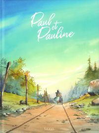 Paul et Pauline, bd chez Kennes éditions de Tonton