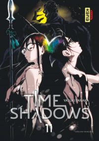  Time shadows T11, manga chez Kana de Tanaka