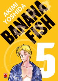  Banana fish T5, manga chez Panini Comics de Yoshida