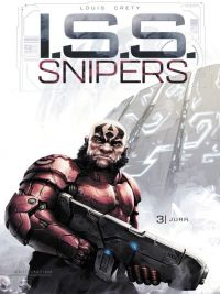  ISS Snipers T3 : Jürr (0), bd chez Soleil de Louis, Crety, Seure-Le Bihan