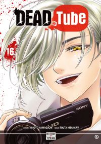  Dead tube T16, manga chez Delcourt Tonkam de Yamaguchi, Kitakawa