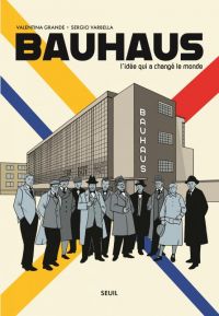 Bauhaus, bd chez Seuil de Grande, Varbella