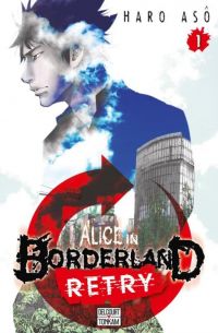  Alice in borderland Retry T1, manga chez Delcourt Tonkam de Haro