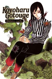 Koyoharu Gotouge : Histoires courtes, manga chez Panini Comics de Gotouge