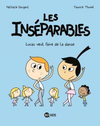  Les inséparables T9 : Lucas veut faire de la danse (0), bd chez BD Kids de Dargent, Thomé, Pinto