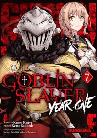  Goblin slayer - Year one T7, manga chez Kurokawa de Kagyu, Sakaeda