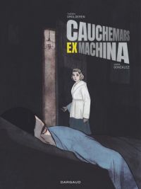 Cauchemars Ex Machina, bd chez Dargaud de Smolderen, Gonzalez