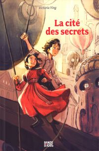La Cité des secrets T1, comics chez Bayard de Ying