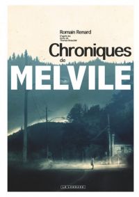 Melvile : Les Chroniques de Melvile (0), bd chez Le Lombard de Renard