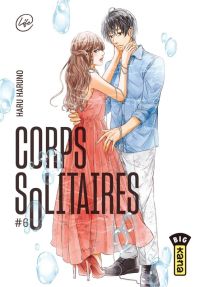  Corps solitaires T6, manga chez Kana de Haruno