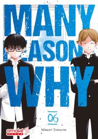  Many reasons why T6, manga chez Omaké books de Minami